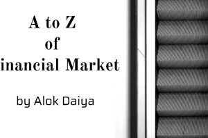 A to Z of Financial Market by Alok Daiya